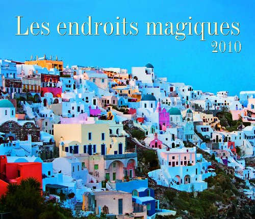 Les endroits magiques 2010 (French Edition) (9781552973981) by Firefly Books