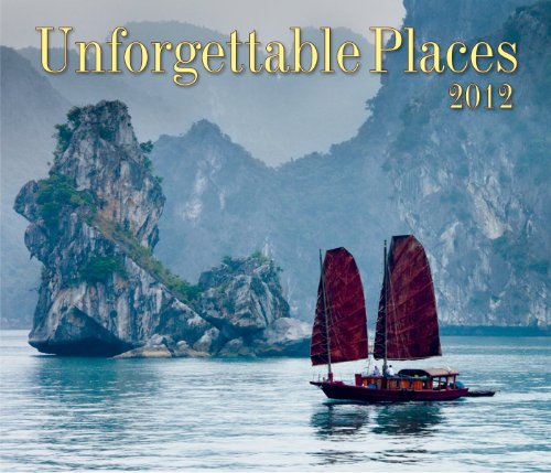 9781552974544: Unforgettable Places 2012 Calendar