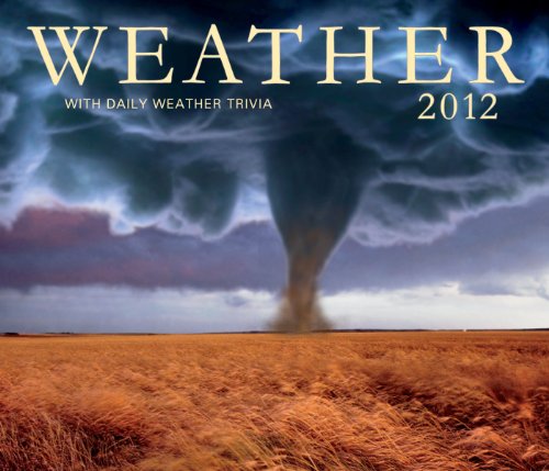 Weather 2012: With daily weather trivia (9781552974551) by Firefly Books