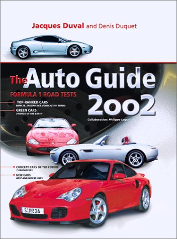 Stock image for The Auto Guide 2002 Duval, Jacques and Duquet, Denis for sale by Hay-on-Wye Booksellers