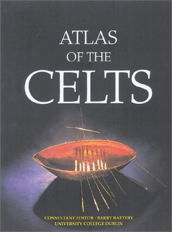 Beispielbild fr Atlas of the Celts zum Verkauf von Better World Books