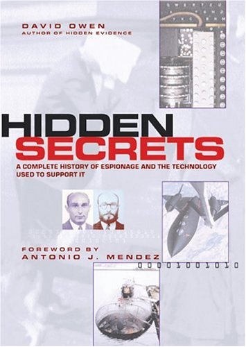 Stock image for Hidden Secrets: The Complete History of Espionage and the Technology Used to Support It for sale by SecondSale