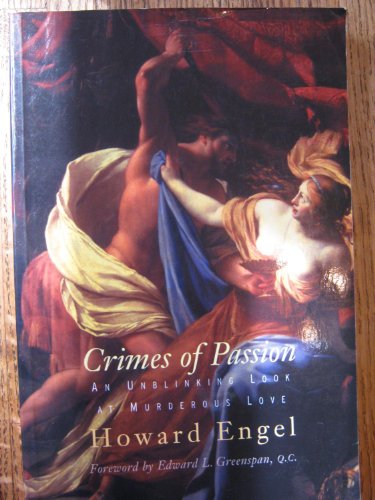 Stock image for Crimes of Passion: An Unblinking Look at Murderous Love for sale by Persephone's Books