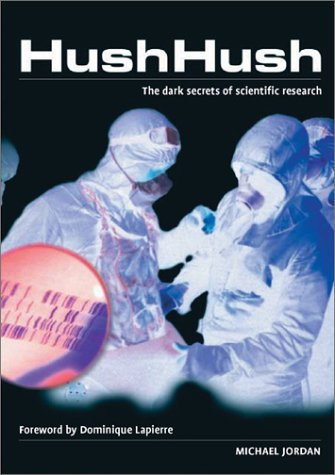 Beispielbild fr Hush Hush : The Dark Secrets of Scientific Research zum Verkauf von Better World Books