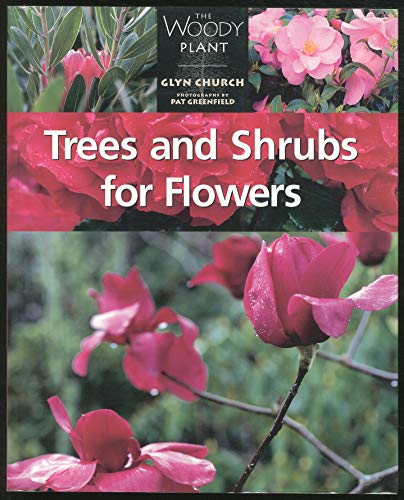 9781552976302: Trees and Shrubs for Flowers (Woody Plant)