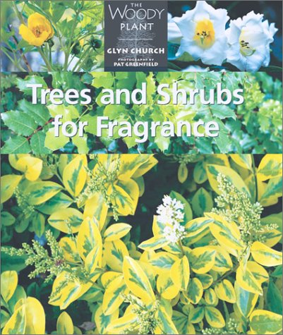 Beispielbild fr Trees and Shrubs for Fragrance zum Verkauf von Better World Books