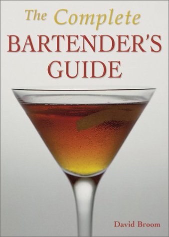 Stock image for The Complete Bartender's Guide for sale by Better World Books
