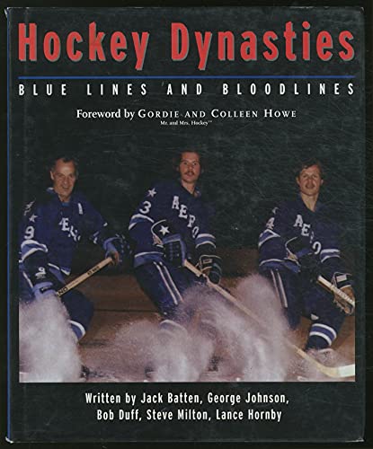 Stock image for Hockey Dynasties: Bluelines and Bloodlines for sale by Housing Works Online Bookstore