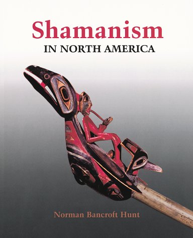 Stock image for Shamanism in North America for sale by Antiquarius Booksellers