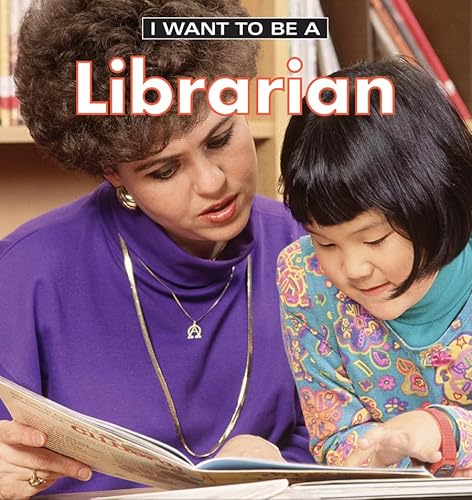 Imagen de archivo de I Want to Be a Librarian a la venta por SecondSale