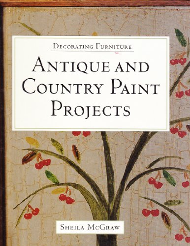 Beispielbild fr Decorating Furniture: Antique and Country Pain Projects zum Verkauf von Better World Books