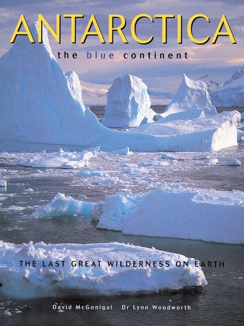 Imagen de archivo de Antarctica: The Blue Continent a la venta por Half Price Books Inc.