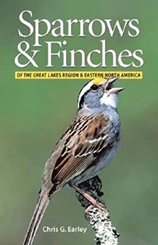 Imagen de archivo de Sparrows & Finches of the Great Lakes Region & Eastern North America a la venta por Mainly Books