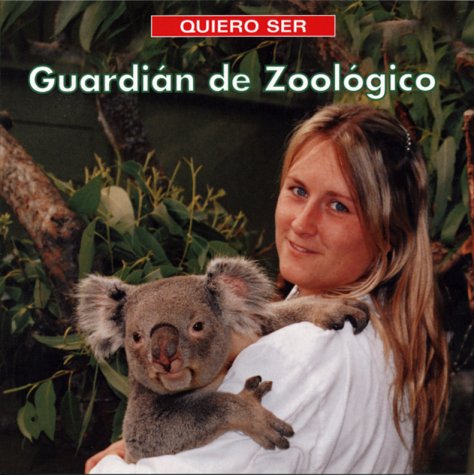 Beispielbild fr Quiero Ser Guardian de Zoologico zum Verkauf von Better World Books: West