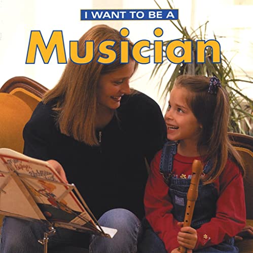 I Want to Be a Musician (9781552977590) by Liebman, Dan