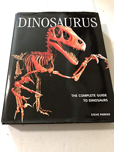 9781552977729: Dinosaurus: The Complete Guide to Dinosaurs