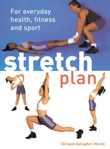 Beispielbild fr Stretch Plan : For Everyday Health, Fitness and Sport zum Verkauf von Better World Books