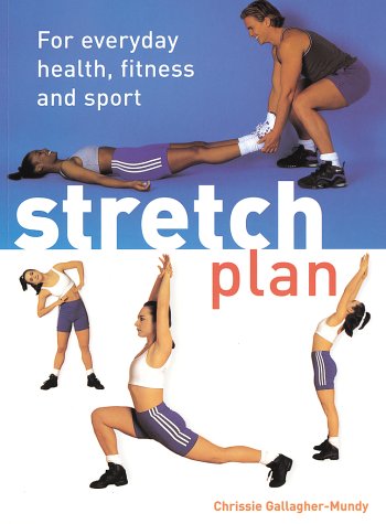 Imagen de archivo de Stretch Plan: For Everyday Health, Fitness and Sport a la venta por HPB-Diamond