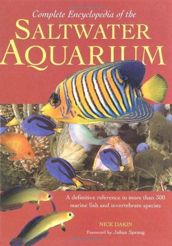 Stock image for Complete Encyclopedia of the Saltwater Aquarium for sale by Books of the Smoky Mountains