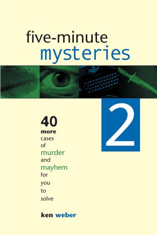 Imagen de archivo de Five-Minute Mysteries 2 : 40 More Cases of Murder and Mayhem for You to Solve a la venta por Better World Books