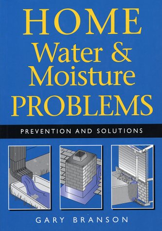 9781552978368: Home Water and Moisture Problems: Prevention and Solutions