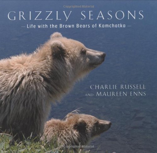 Beispielbild fr Grizzly Seasons: Life with the Brown Bears of Kamchatka zum Verkauf von GF Books, Inc.