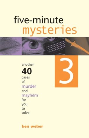Imagen de archivo de Five-Minute Mysteries 3: Another 40 Cases of Murder and Mayhem for You to Solve a la venta por Wonder Book