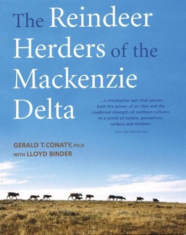 9781552978719: The Reindeer Herders of the Mackenzie Delta
