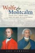 Stock image for Wolfe and Montcalm: Their Lives, Their Times, and the Fate of a Continent for sale by HPB-Diamond