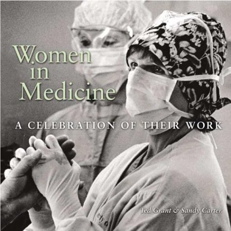 Stock image for Women in Medicine: A Celebration of Their Work for sale by Book Trader Cafe, LLC