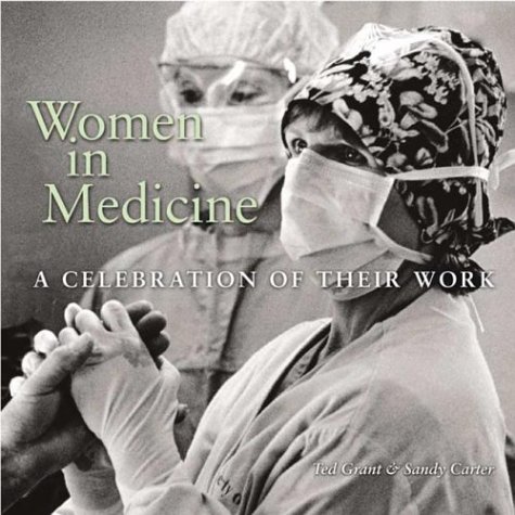 Stock image for Women in Medicine: A Celebration of Their Work for sale by Your Online Bookstore