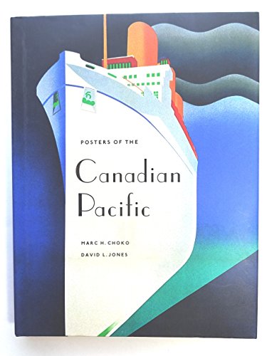 Beispielbild fr Posters of the Canadian Pacific zum Verkauf von Better World Books