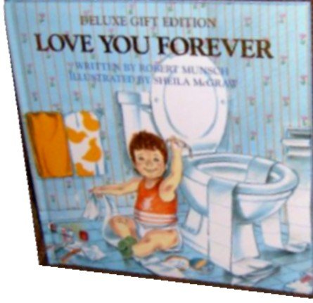 Imagen de archivo de Love You Forever (Deluxe Gift Edition) a la venta por HPB-Ruby