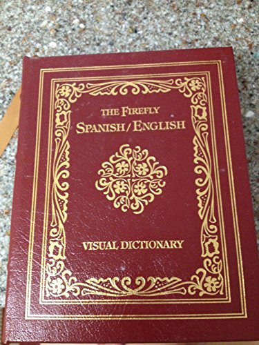 Stock image for The Firefly Spanish/English Visual Dictionary for sale by Seattle Goodwill