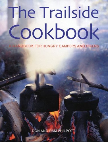 Stock image for The Trailside Cookbook: A Handbook for Hungry Campers and Hikers for sale by Wonder Book