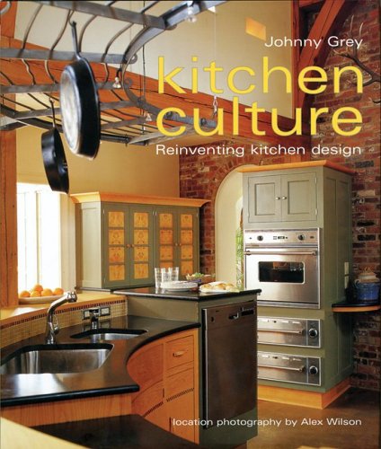 Imagen de archivo de Kitchen Culture: Re-inventing Kitchen Design a la venta por Books of the Smoky Mountains