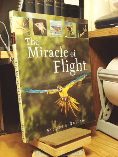 Beispielbild fr The Miracle of Flight zum Verkauf von Better World Books