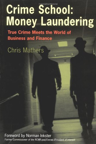 Stock image for Crime School: Money Laundering: True Crime Meets the World of Business and Finance for sale by Wonder Book
