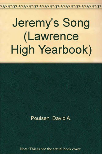 Stock image for Jeremy's Song (The Lawrence High Yearbook Series) for sale by Mike's Baseball Books