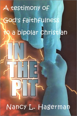 Beispielbild fr In the Pit: a Testimony of God's Faithfulness to a Bipolar Christian zum Verkauf von ThriftBooks-Dallas