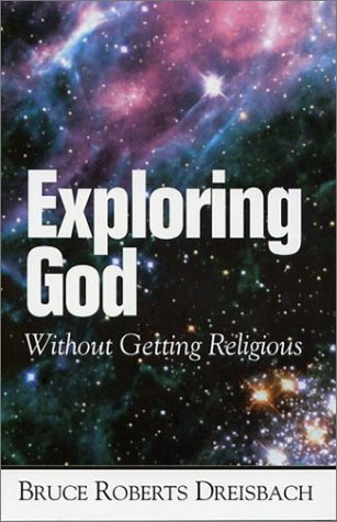 Stock image for Exploring God Without Getting Religious for sale by ThriftBooks-Atlanta