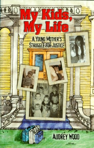 Stock image for My Kids, My Life: a Young Mother's Struggle for Justice for sale by Booked Experiences Bookstore
