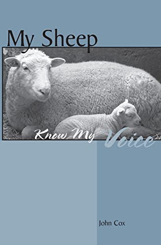 My Sheep Know My Voice (9781553065944) by Cox, Associate Professor Of International Studies John