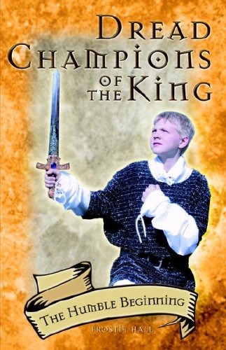 Stock image for Dread Champions of the King: The Humble Beginning for sale by HPB-Diamond