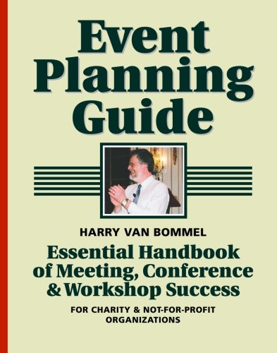 9781553070207: Event Planning Guide: Essential Handbook of Meeting, Conference & Workshop Success for Charity & Not-for-Profit Organizations