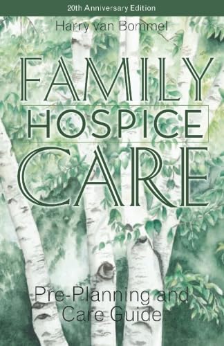 9781553070214: Family Hospice Care: Pre-Planning and Care Guide