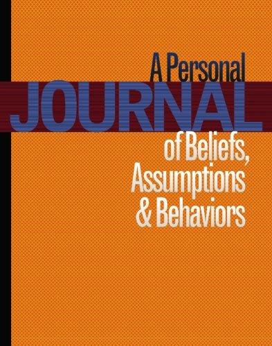 Beispielbild fr A Personal Journal: of Beliefs, Assumptions & Behaviors zum Verkauf von Revaluation Books