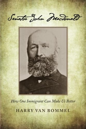 Stock image for Senator John Macdonald: How One Immigrant Can Make Us Better for sale by Book Dispensary