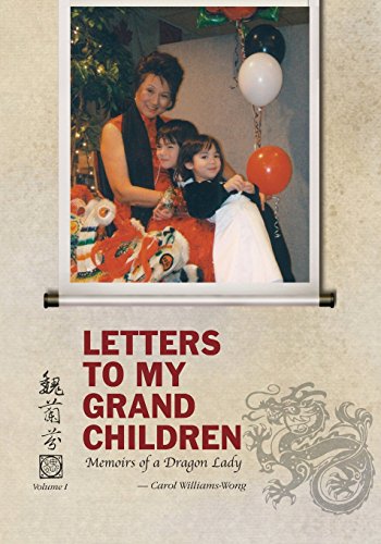 Stock image for Letters To My Grandchildren: Memoirs of a Dragon Lady for sale by WorldofBooks