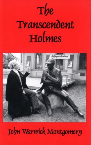 The Transcenoent Holmes (9781553100133) by Montgomery, John Warwick